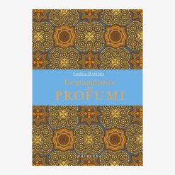 La Grammatica Dei Profumi